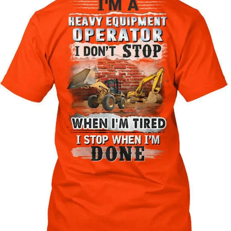 Heavy Equipment Operator Shirts - Opérateur d'équipement lourd, je ne m'arrête