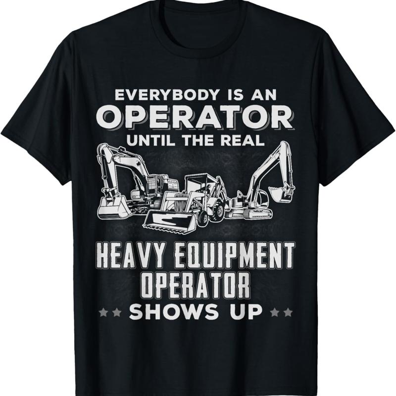 T-shirt drôle pour opérateur d - Heavy Equipment Operator Shirts avis et prix